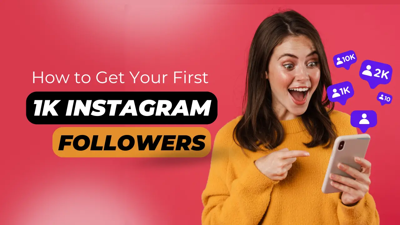 How to Get 1K Instagram Followers